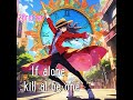 If alone, kill al be one (punkrock flamenco)