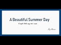 A Beautiful Summer Day | A Simple little song | By Aman