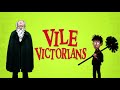 Horrible Histories - The Vile Victorians - Terry Deary