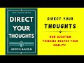 Direct Your Thoughts: How Quantum Thinking Shapes Your Reality (Audiobook)