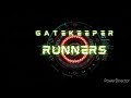 The Gatekeeper - Runners