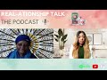 Master Your Sleep + Rest and Be More Empowered with Yewande Rolph | REAL-ationship Talk: The Podcast