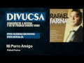 Rafael Farina - Mi Perro Amigo