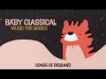 Music for Babies ✬ BABY CLASSICAL ✬ Songs to go to sleep