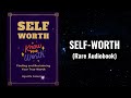 Self Worth - Know Your True Worth Audiobook