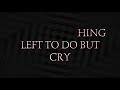 nothing left to do (official lyric video)