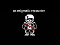 Undertale last breath: an enigmatic encounter phase 3 | 1 hour