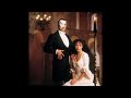 Michael Crawford and Sarah Brightman - Phantom of the Opera - Wishing You Were Somehow Here Again