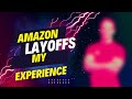 Amazon Costa Rica layoffs my experience