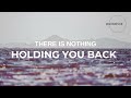 GUIDED MEDITATION: THERE IS NOTHING HOLDING YOU BACK I 10 MINUTES