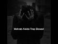 MEHRAB ALVIDA TRAP SLOWED💔 #viral #sad #remix