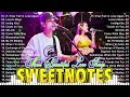 SWEETNOTES Songs Nonstop 2024💥Best of OPM Love Songs 2024💥SWEETNOTES Cover Beautiful Love Songs