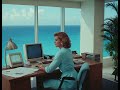 ＯＦＦＩＣＥ　ＷＩＴＨ　Ａ　ＶＩＥＷ   //  Vaporwave ~ Officewave