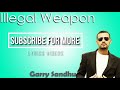 Illegal Weapon 2.0 | Garry Sandhu ft Jasmine sandlas