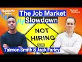 The Labor Market Is Cooling | Talmon Smith & Jack Farley