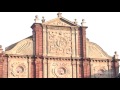 Basilica of Bom Jesus, Goa | UNESCO World Heritage Site | Indian Church Tours | Eternal Grace