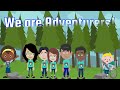 Adventurers Song - We are Adventurers!