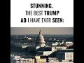 Trump 2020, The Best Trump Ad!!