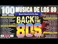 Musica De Los 80 y 90 - Grandes Exitos De Los 80s 90s (Clasicos De los 80 y 90)