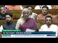 Parliament Monsoon Session 2024 Lok Sabha Live: वित्त मंत्री Nirmala Sitharaman का बजट बहस पर जवाब