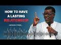 How To Have A Lasting Marriage: Mensah Otabil  |  Audio Sermon