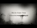 Rich And The Abandoned House but its a iMovie trailer