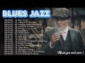 Blues Jazz Music Best Songs Trouble Blues Relaxing Blues Jazz Music Best Slow Blues Of All Time