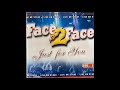 Face2Face Vol 2 - Ye Dhil Toem Bhien- Yeh Rate Naye Poerani - Sanjay