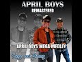 April boys Mega (Medley (Remastered)