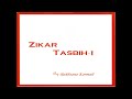 ZIKAR TASBIH 1 BY RUKHSANA KARMALI