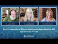 Body of Wonder - Philosophies of Tibetan Medicine with Leslie Blackhall, MD