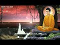 TỊNH TÂM ĐỂ LẮNG NGHE || nhạc thiền ngã phật 🫸🫷🫸🫷