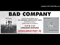 Bad Company -- Knapsack (The Happy Wanderer) Early Run Through