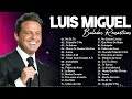 Luis Miguel 💖 Grandes Éxitos y Baladas Inolvidables - Baladas Romanticas En Español 70 80 90