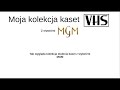 moja kolekcja kaset vhs z filmami MGM