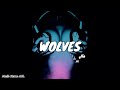 Wolves - Selena Gomez & Marshmello (Letra)