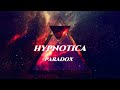 HYPNOTICA-Paradox!  A new audio experience!