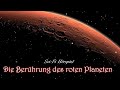 Die Berührung des roten Planeten | Sci-Fi Hörspiel