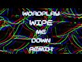 Wordplay The Rapper Wipe Me Down Remix