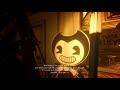 the Old song... Bendy and the  ink machine pt.2