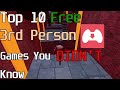 Top 10 Free 3rd Person Itch.io Games You DON'T Know About