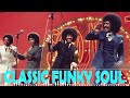 BEST FUNKY SOUL CLASSICS - Earth Wind & Fire, Michael Jackson, Kool & The Gang, Rick James