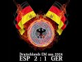 Deutschland - Spanien EM Song by RealHxsky