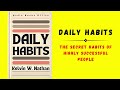Daily Habits: The Secret Habits Of Highly Successful People (Audiobook)