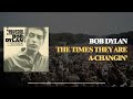 Bob Dylan - The Times They Are A-Changin’ (Lyric Video)