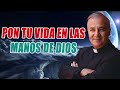 Padre Ángel Espinosa de los Monteros - Pon tu vida en las manos de Dios