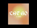 O-SHEN - Let Go