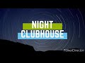 Night Clubhouse (Official Music Audio) - Kross'd Hub