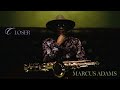NEW MUSIC by Soul Jazz Artist Marcus Adams -'Closer'