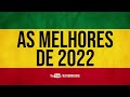 As Melhores (Reggae) 2021/2022 As mais tocadas